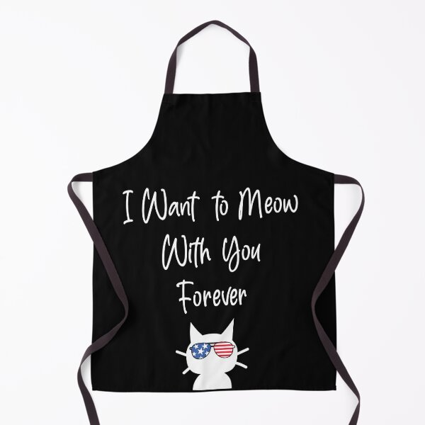 Item preview, I Want to Meow With you Forever America Style Funny cat Quotes designed and sold by Freefay.