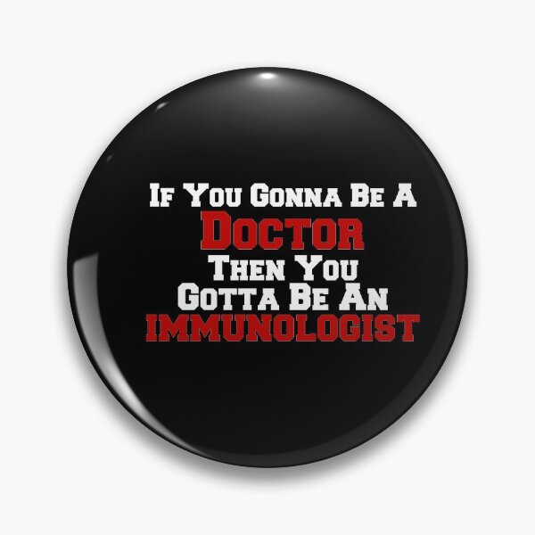 Item preview, If you gonna be a doctor then you gotta be an immunologist designed and sold by Aymanclothings.