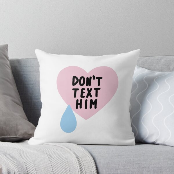 Item preview, Don't Text Him designed and sold by summitleigh.