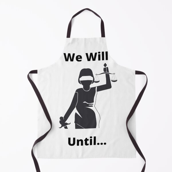 Item preview, We Will Until is digital art that states we will not stop fighting for justice. designed and sold by DebbieH5.
