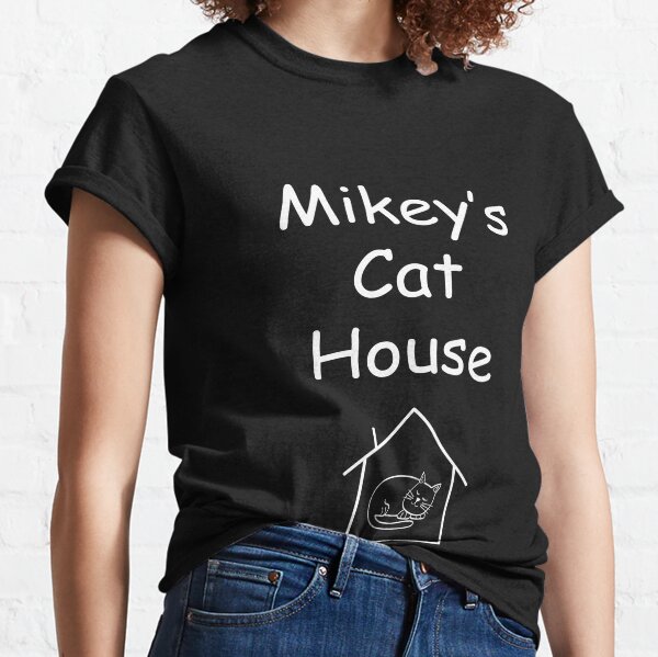 Mikeys Cat House w/cat Classic T-Shirt