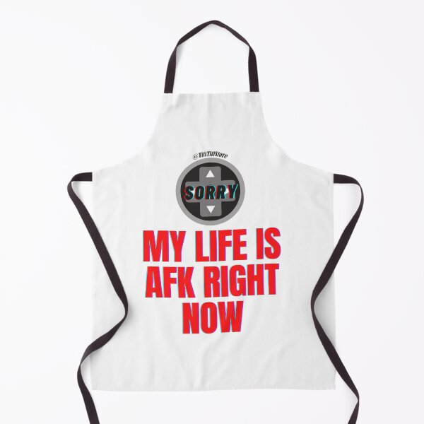 Item preview, Sorry My life is AFK right now: / designed and sold by Titi-Titi.