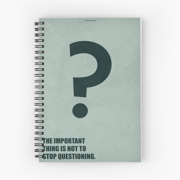 Item preview, The Important Thing Is Not To Stop Questioning Corporate Start-Up Quotes designed and sold by Labno4.