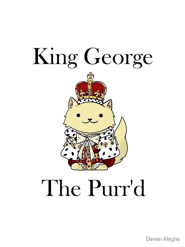 King George the Purr'd by itsjohnlock