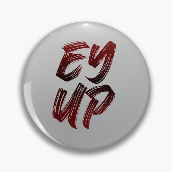Item preview,  Ey Up  designed and sold by Hakimy Design.