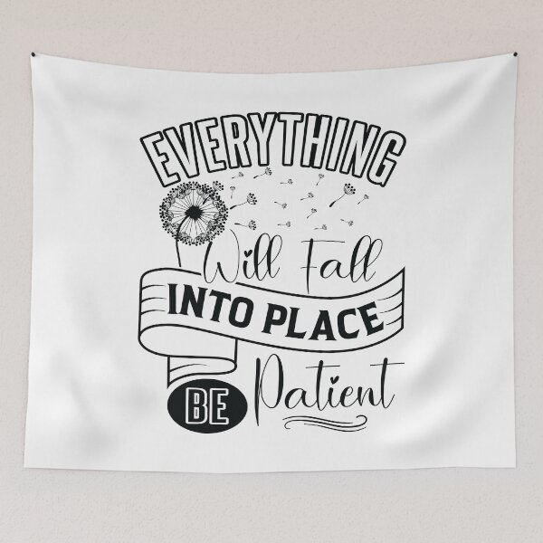Item preview, Everything will fall into place, be patient. designed and sold by Beefytee.