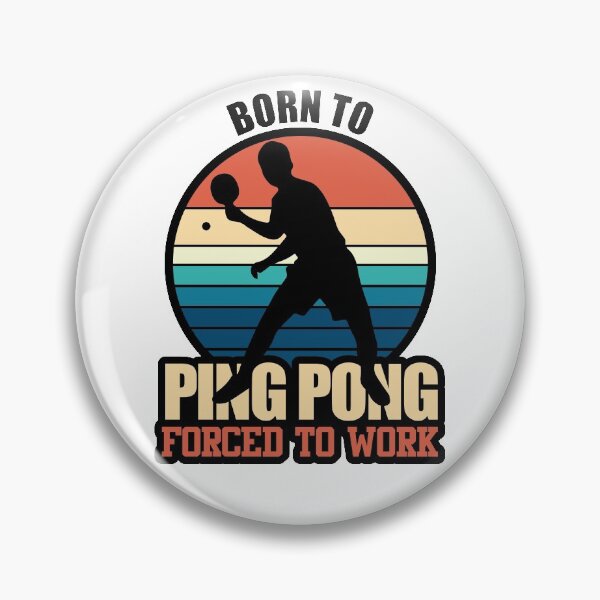 Item preview, Born To Ping Pong Forced To Work | Table Tennis Master designed and sold by GravitiTees.