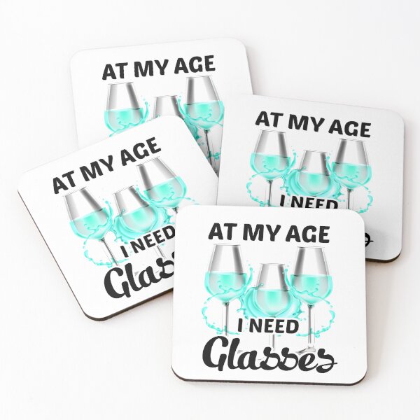 Item preview, At my age I need glasses funny designed and sold by DesignHouse07.