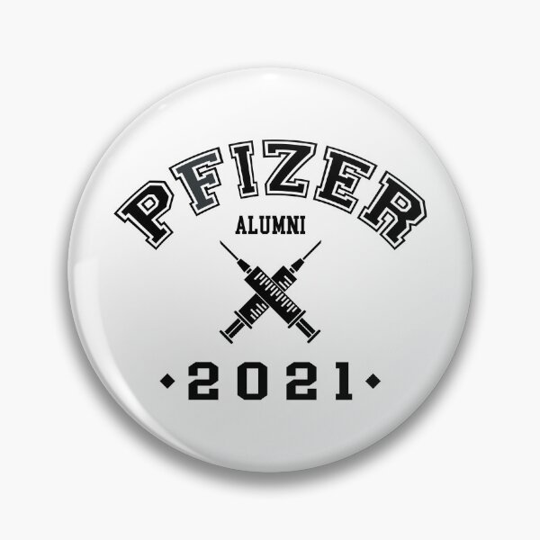 Pfizer Alumni 2021 Vaccinated Pin
