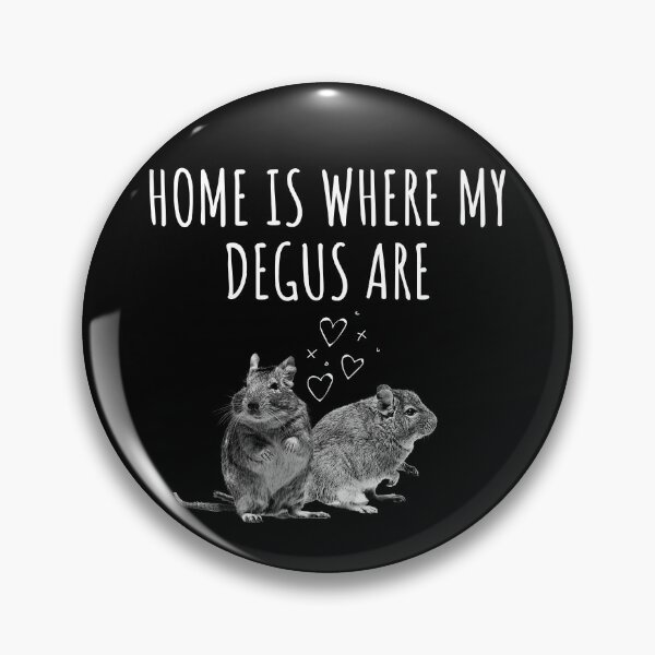 Item preview, Home Is Where My Degus Are - Adorable and Playful Degu designed and sold by CWolff.