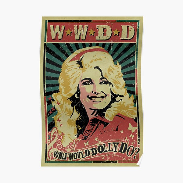 What Would Dolly Do Poster