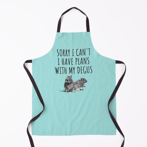 Item preview, Sorry I Can't, I Have Plans With My Degus - Adorable and Playful Degu designed and sold by CWolff.