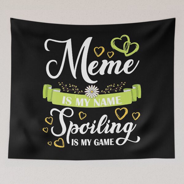 Item preview, Meme Is My Name Spoiling Is My Game Happy Mother Day Grandma  designed and sold by LogPrado839.