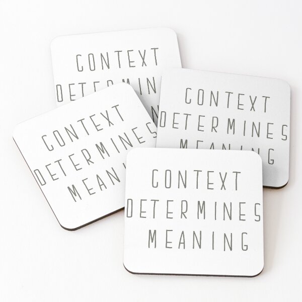 Item preview, Context Determines Meaning designed and sold by TangledSquid.