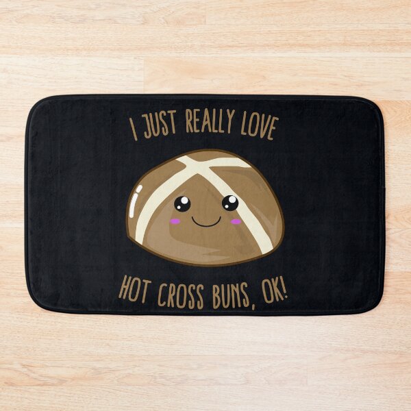 Item preview, I Just Really Love Hot Cross Buns, OK! Kawaii designed and sold by Kawaiindoodle.