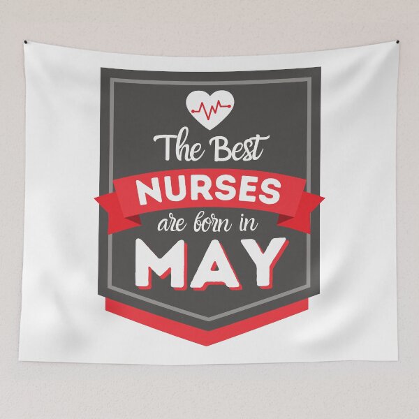 Item preview, The Best Nurses Are Born In May designed and sold by DocTeen.