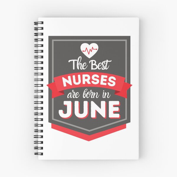 Item preview, The Best Nurses Are Born In June designed and sold by DocTeen.