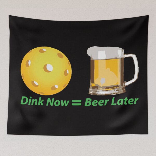 Item preview, Dink Now = Beer Later Pickleball Pickle ball designed and sold by JAZTshirt.