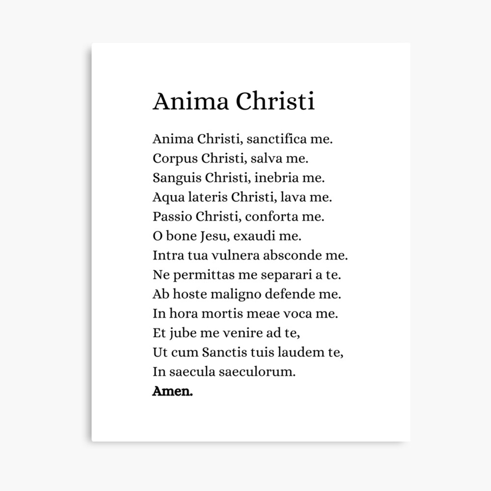 Anima Christi | Prayer In Latin Photographic Print for Sale by KarolinaPaz  | Redbubble