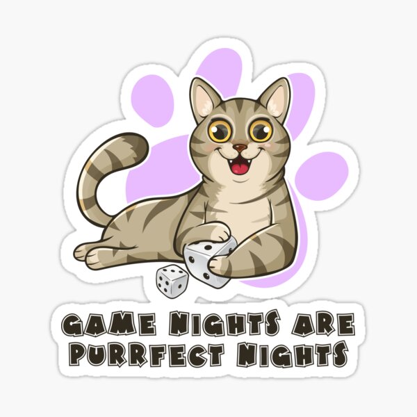 Game Nights Are Purrfect Nights Sticker
