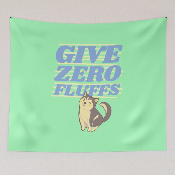 Item preview, Give Zero Fluffs puppy pun designed and sold by Tecnofa.