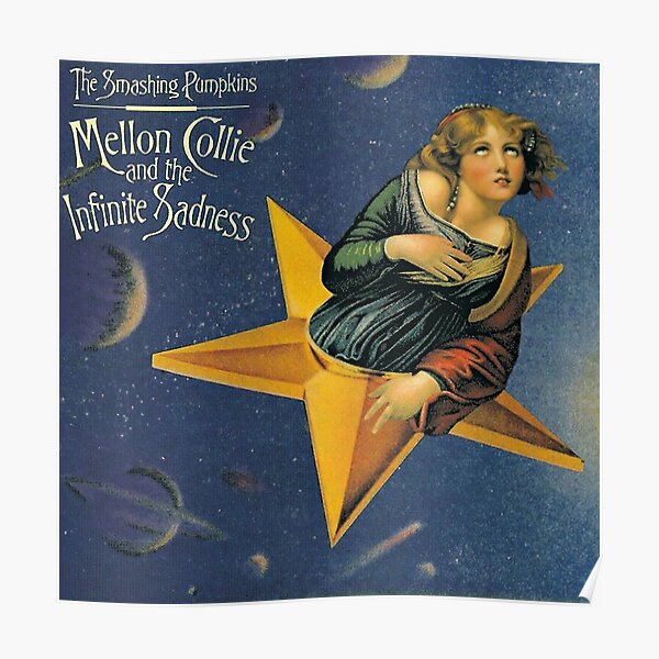 Smashing Pumpkins - Mellon Collie and the Infinite Sadness Poster