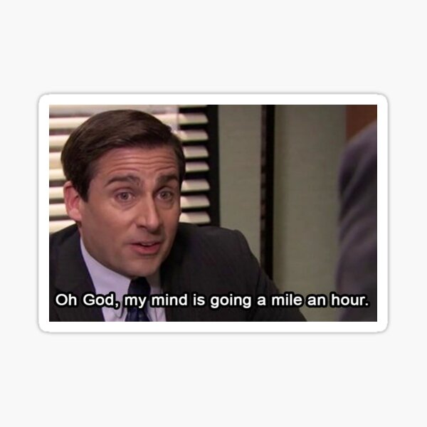 Item preview, THE OFFICE MEME MICHAEL SCOTT QUOTE designed and sold by Terry Loves Yogurt.