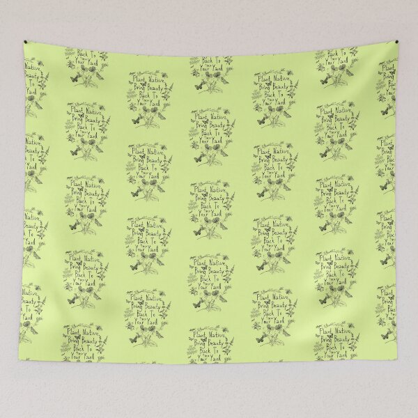 Item preview, Plant Native Bring Beauty Back To Your Yard Design designed and sold by EarthArtDesigns.