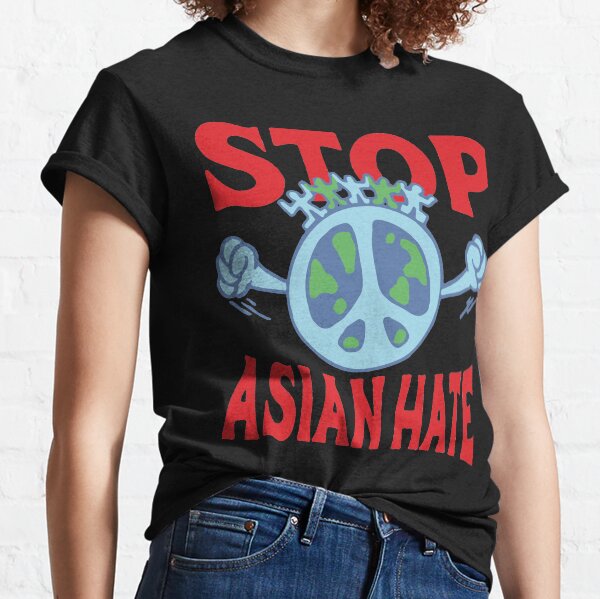 Peace Is Real ? #Stop Asian Hate Classic T-Shirt