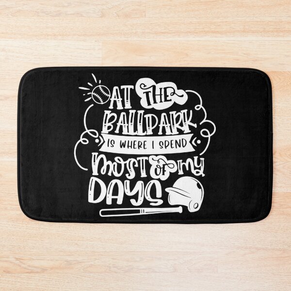 Item preview, At The Ballpark Is Where I Spend Most Of My Days Baseball designed and sold by ohmier.