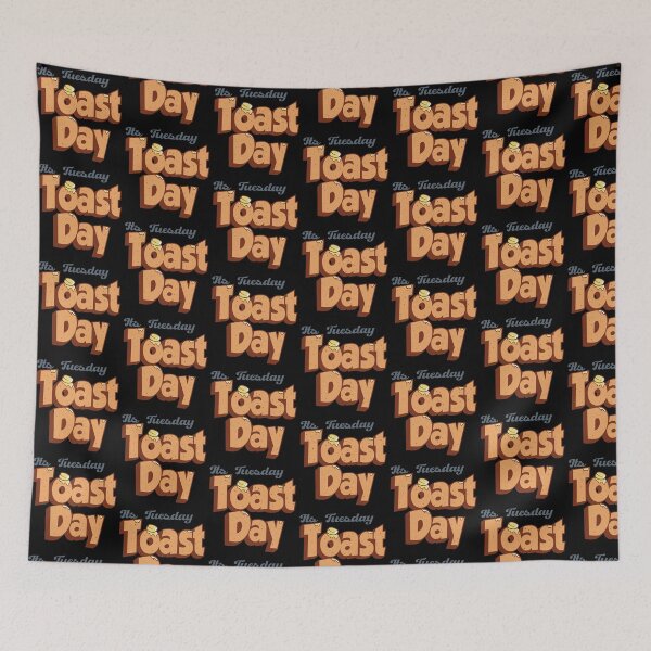 Item preview, Its Tuesday Toast Day 4 designed and sold by pixeldsigns.