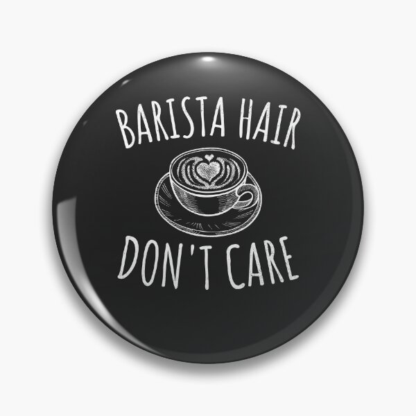 Artikelvorschau, Barista Haar kümmert sich nicht Coffee Shop Geschenk entworfen und verkauft von EricJP.
