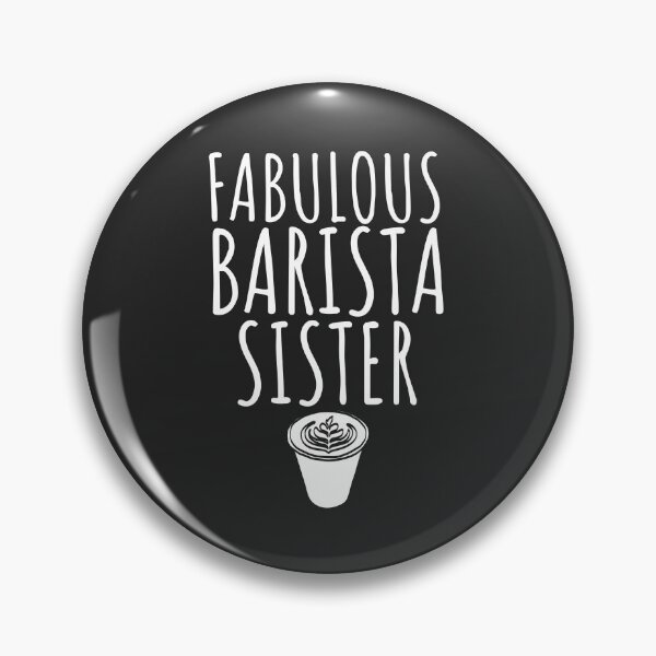 Artikelvorschau, Fabelhaftes Barista Sister Coffee Shop Geschenk entworfen und verkauft von EricJP.