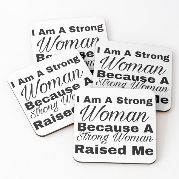 Item preview, I Am A Strong Woman Because A Strong Woman Raised Me designed and sold by Yeewen88.