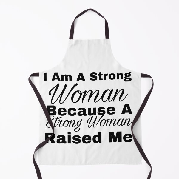 Item preview, I Am A Strong Woman Because A Strong Woman Raised Me designed and sold by Yeewen88.