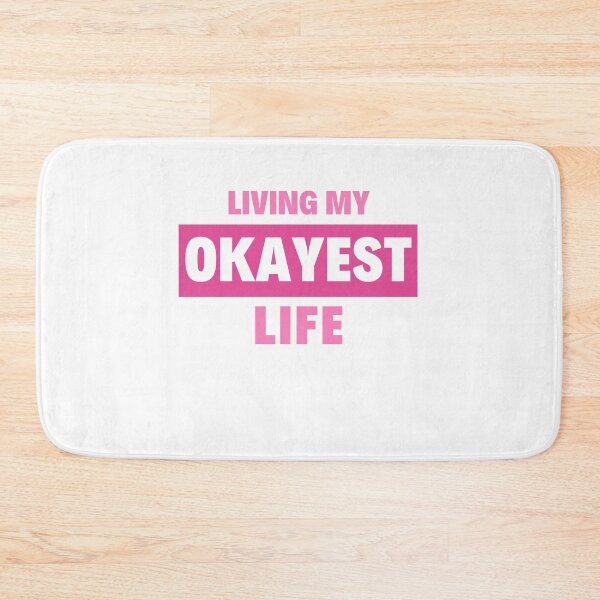 Item preview, Living My Okayest Life designed and sold by zaxby1nsurgent.