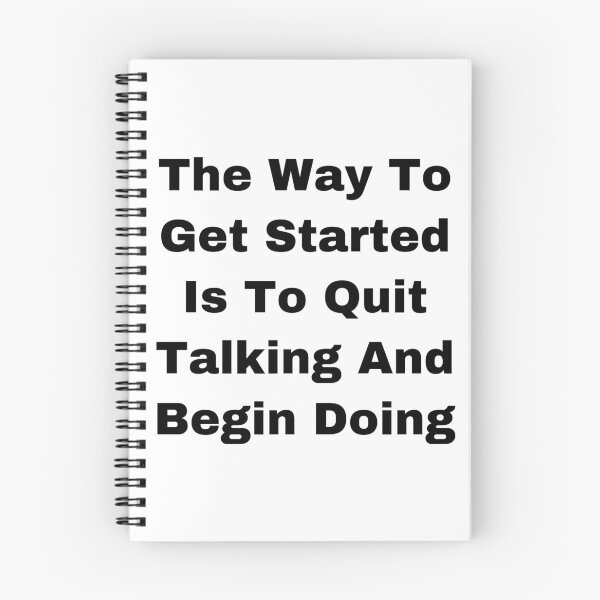 Item preview, I think the way to get started is to quit talking and begin doing designed and sold by Yeewen1234.