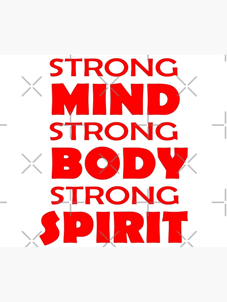STRONG MIND STRONG BODY STRONG SPIRIT | Poster