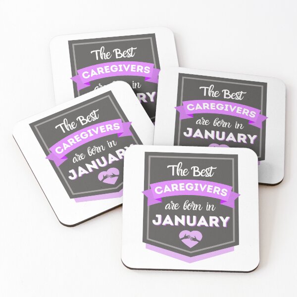 Item preview, The Best Caregivers Are Born In January designed and sold by DocTeen.