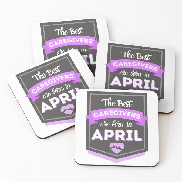 Item preview, The Best Caregivers Are Born In April designed and sold by DocTeen.