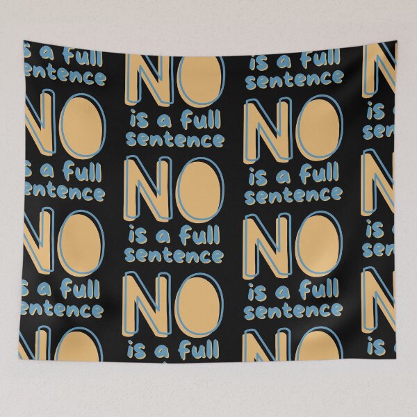 Item preview, No is a full sentence Blue and Brown Design designed and sold by SweetAndSpice.