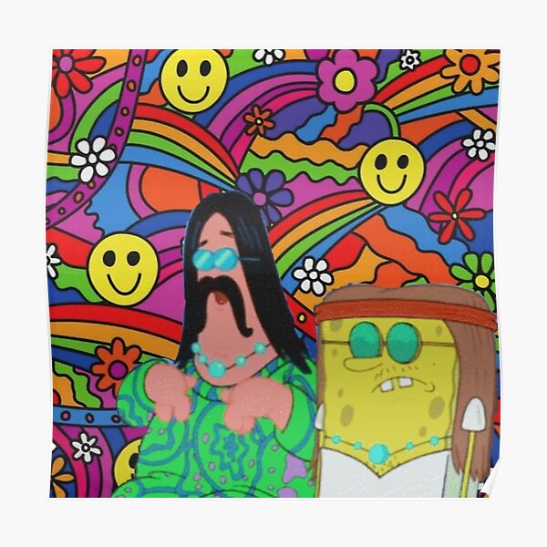 Hippie Spongebob Posters Redbubble