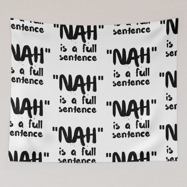 Item preview, No is a full sentence Black Bold Design designed and sold by SweetAndSpice.