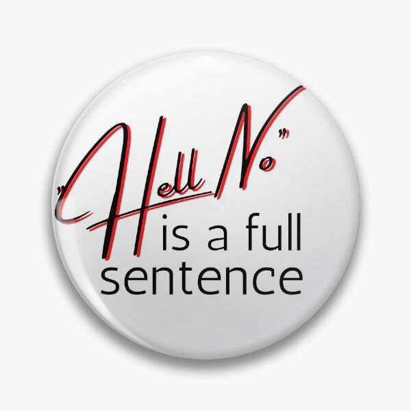 Item preview, No is a full sentence Red Bold Design designed and sold by SweetAndSpice.