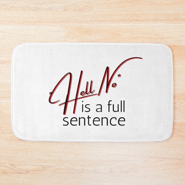 Item preview, No is a full sentence Red Bold Design designed and sold by SweetAndSpice.