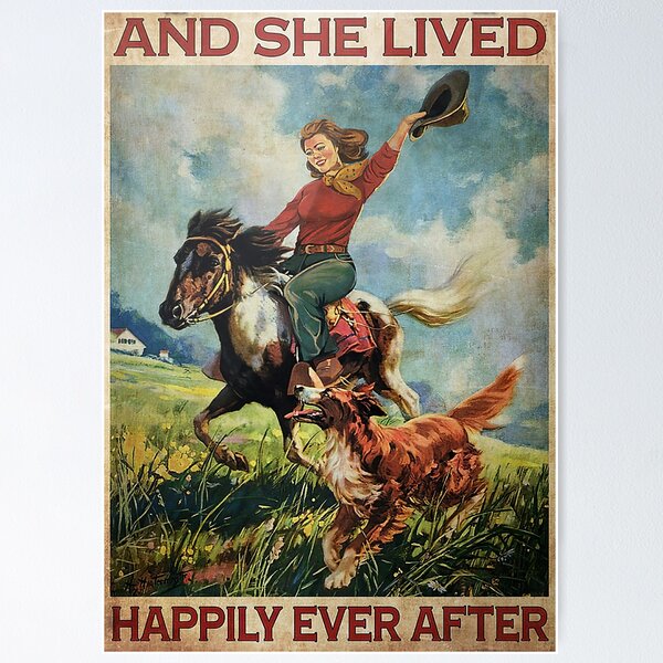 Item preview, Girl Riding Horse And She Lived Happily Ever After Poster designed and sold by ACherokee.