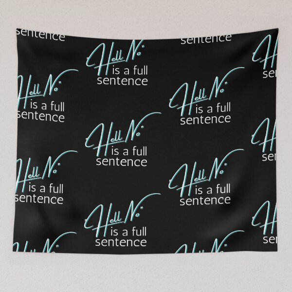Item preview, No is a full sentence Blue Bold Design designed and sold by SweetAndSpice.