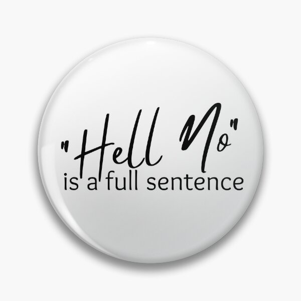 Item preview, No is a full sentence Black Cursive Design designed and sold by SweetAndSpice.
