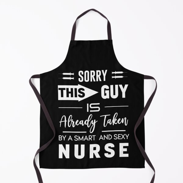 Item preview, Sorry this guy is already taken by a smart and sexy nurse designed and sold by BestUncommonTee.