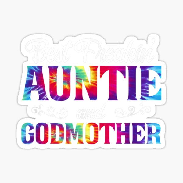 Free Free 67 Best Freakin Aunt And Godmother Ever Svg SVG PNG EPS DXF File